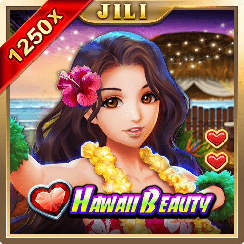 Hawaii Beauty : JILI
