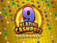 9 Blazing Cashpots Megaways : Kalamba Games