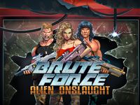 Brute Force: Alien Onslaught : Nolimit City