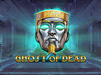 Ghost of Dead : Play n Go